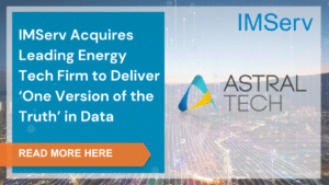 IMSERV Acquires Leading Energy Tech Firm to Deliver ‘One Version of the Truth’ in Data