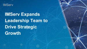 New CEO Leads the Charge: IMSERV Supercharges Leadership Team to Drive Growth Strategy